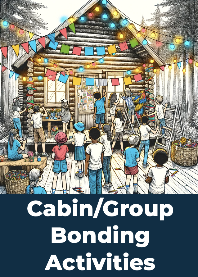 Cabin/Group Bonding Activities