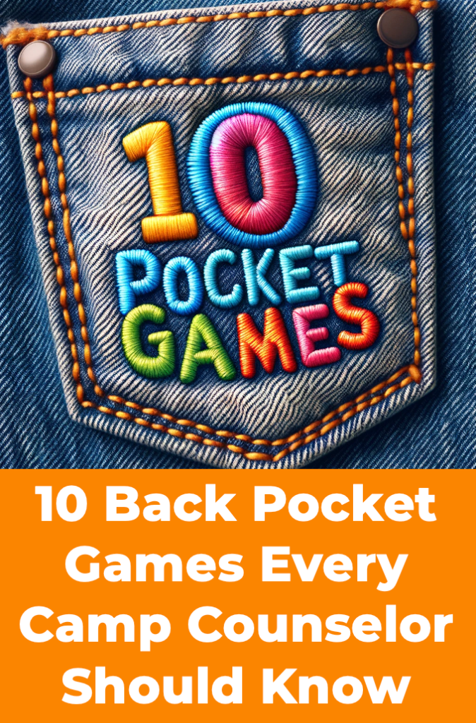 10 Back Pocket Games for Every Counselor! The Summer Camp Society